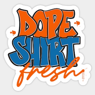 Dope Shirt Fresh Graffiti Logo Sticker